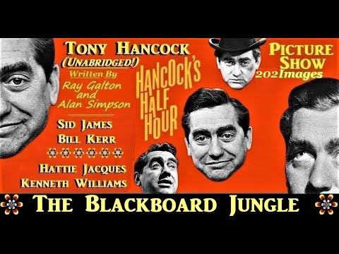Hancock's Half Hour: The Blackboard Jungle: Unabridged! +202 images picture Show 1955