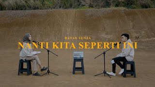 Download lagu BATAS SENJA - NANTI KITA SEPERTI INI (Cover Karaoke DANI ft VITA) mp3