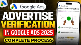 Advertiser Verification Google Ads 2025