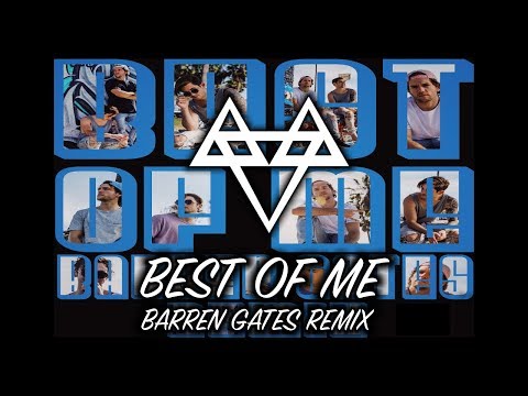 Video thumbnail for Best of Me (Barren Gates Remix)