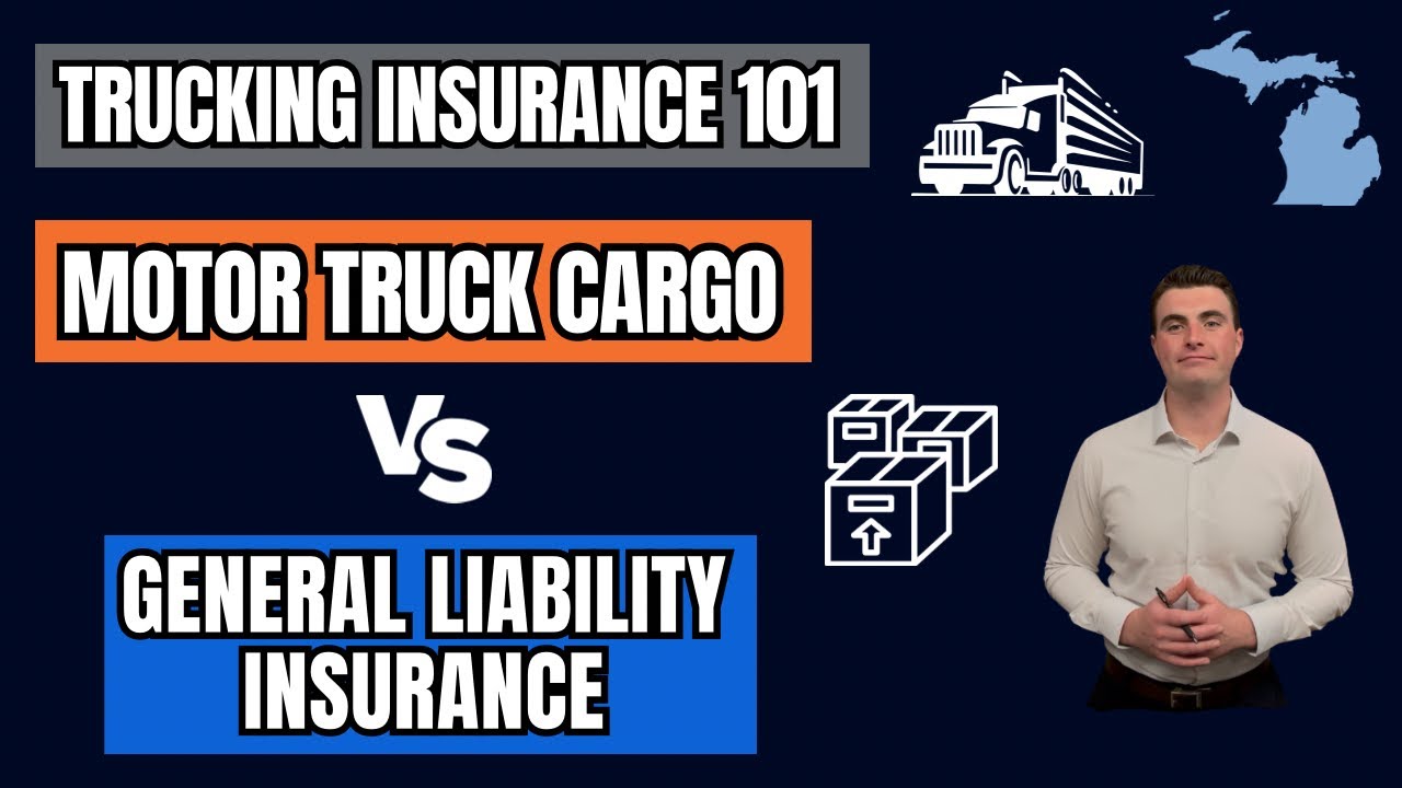 What’s the Difference Between Motor Truck Cargo and General Liability? | Trucking Insurance 101