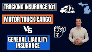 What’s the Difference Between Motor Truck Cargo and General Liability | Trucking Insurance 101