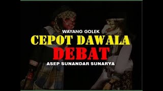 Download lagu Wayang Golek: CEPOT DAWALA DEBAT (Asep Sunandar Sunarya) mp3