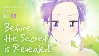 Download lagu [A day before us 2] EP.06 Before the Secret is Revealed _ ENG/JP mp3