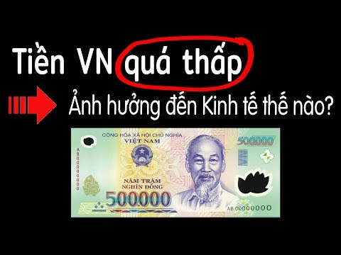 , title : 'Tiền Việt Nam yếu nhất thế giới - Lợi ích và Tác hại thế nào?'