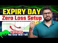 EXPIRY DAY STRATEGY LOW RISK TRADE SETUP Option Sailor