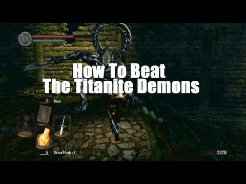 Dark Souls - How To Beat The Titanite Demons
