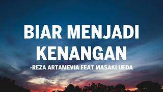 Download lagu Reza Artamevia feat Masaki Ueda - Biar Menjadi Kenangan I Lirik Lagu mp3 Download lagu Reza Artamevia feat Masaki Ueda - Biar Menjadi Kenangan I Lirik Lagu mp3