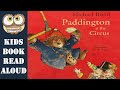 🐻 Paddington at the Circus | Paddington Bear Kids Book Read Aloud