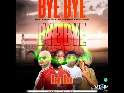 Rain dee & Dominic salaula _feat_Jeneral kanene New song & PST Zambia_Bye-Bye 