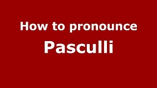 How to pronounce Pasculli