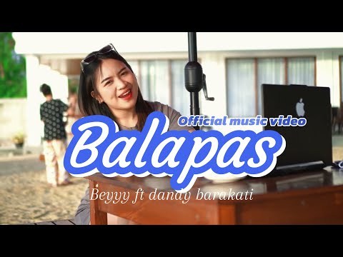Kita Kase Balapis Nga Pilih Balapas - Beyyy
