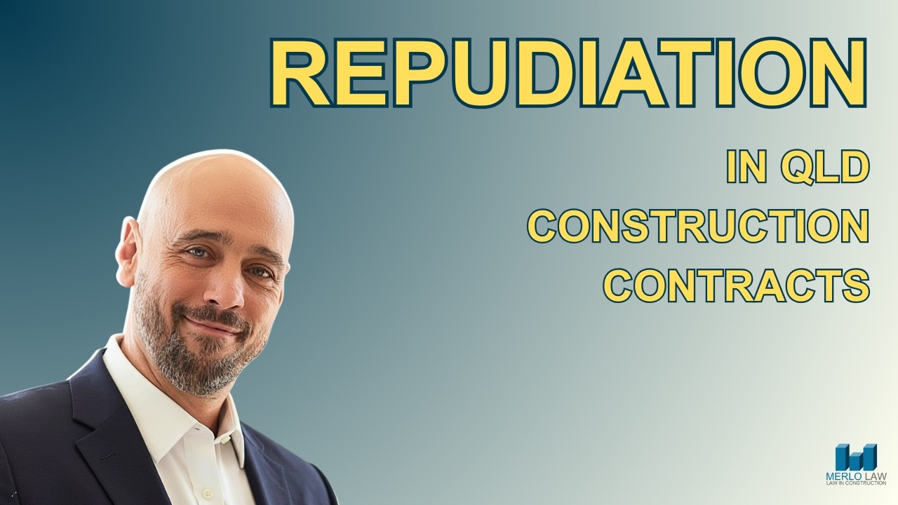 Repudiation in QLD Construction Contracts (Key Takeaways)