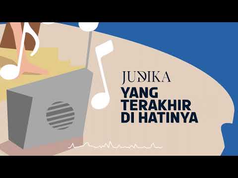 Judika - Yang Terakhir Di Hatinya