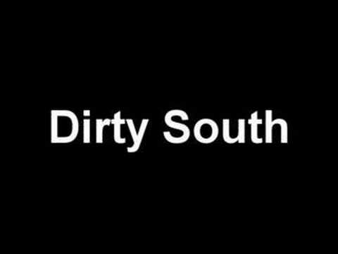 Dirty South