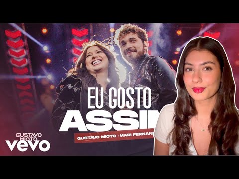 GRINGA REAGINDO A EU GOSTO ASSIM- GUSTAVO MIOTO FT. MARI FERNANDEZ 🔥