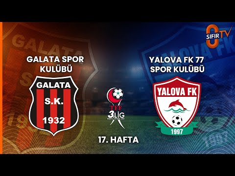 GALATA SPOR KULÜBÜ - YALOVA FK 77 SPOR KULÜBÜ
