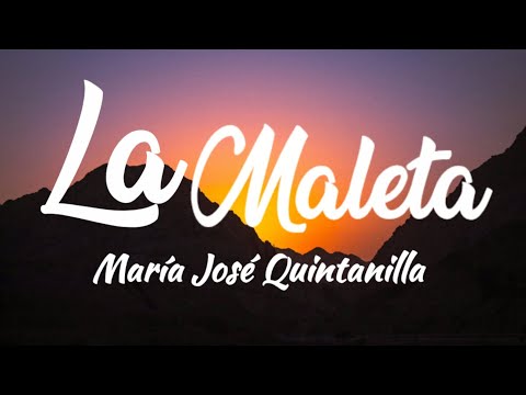 María José Quintanilla - La Maleta (spanish to English lyrics/letra)