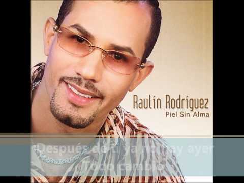Raulin Rodriguez Ya Te Vas Amor