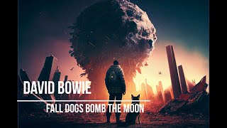 David Bowie - Fall Dog Bombs the Moon (lyrics video with AI generated images)