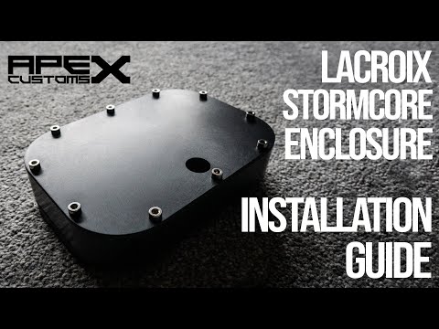 APEX CUSTOMS Lacroix Stormcore Enclosure Installation Guide