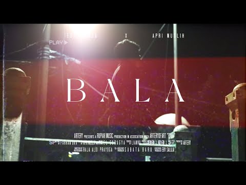EBY SALUJA - BALA ft. Apri Muslih (Official Music Video)