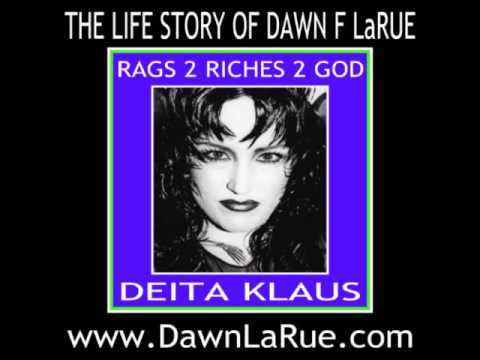 RAGS 2 RICHES 2 GOD by Deita Klaus aka Dawn LaRue