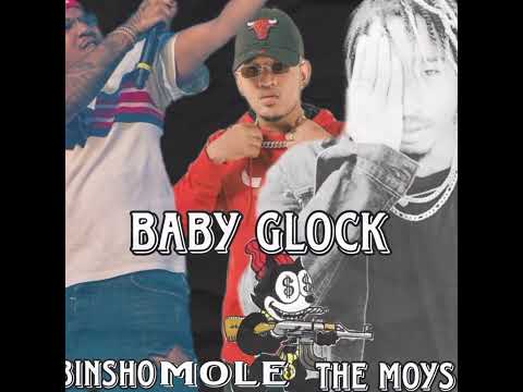 binsho ft mole the moys baby glock