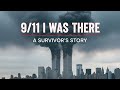 9 11 I Was There The Raw Unfiltered Survivor Footage Full Documentary