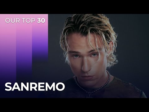 Sanremo 2024 (Italy) | OUR TOP 30