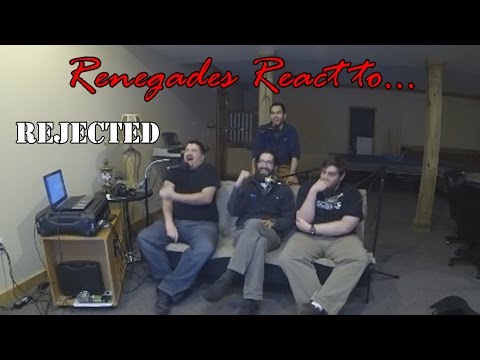 Renegades React to... Rejected