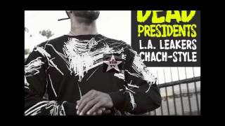 Problem - Dead Presidents (Chach Style)