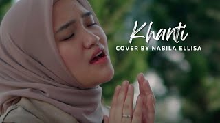 Download lagu Khanti - Nabila Ellisa (cover) mp3
