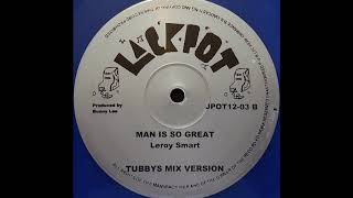 LEROY SMART - Man Is So Great