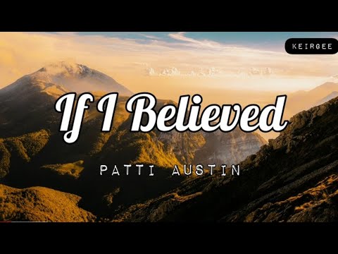 If I Believed - Patti Austin