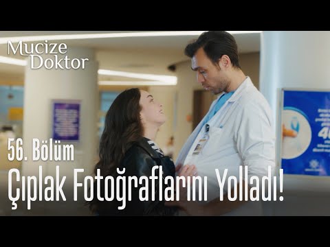 Doruk'a çıplak fotoğraflarını yolladı! - Mucize Doktor 56. Bölüm
