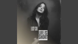 Life is Short