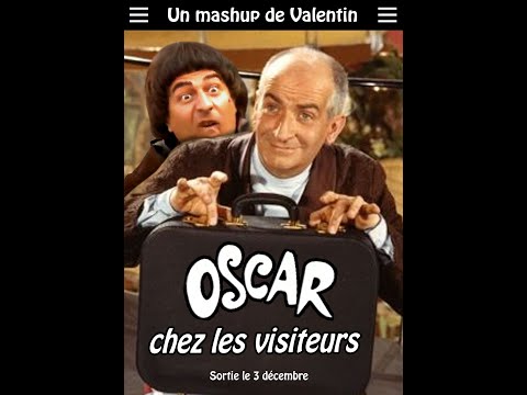 Oscar chez les visiteurs --- Mashup Les visiteurs et Oscar