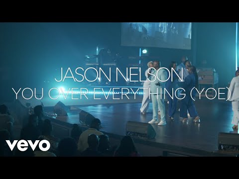 Jason Nelson - You Over Everything (Live Official Video)