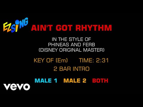 Phineas And Pherb (Disney Original Master) - Ain't Got Rhythm (Karaoke EZ Sing)