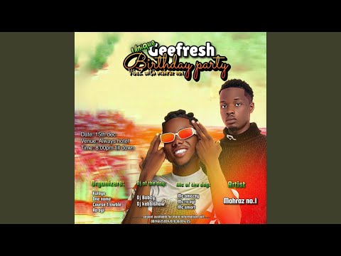 Soyayyah boy birthday (feat. Mahraz Number 1)