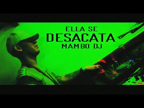ELLA SE DESACATA 🥃 - RKT - MAMBO DJ (Video Oficial)