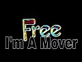 FREE - I'm A Mover (Lyric Video)