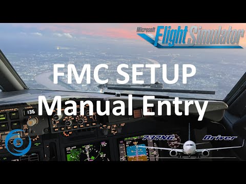 PMDG 737-700 for MSFS - Tutorial 3: FMC Setup (Manual Data Entry)
