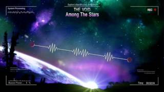 The Void - Among The Stars [HQ Free]