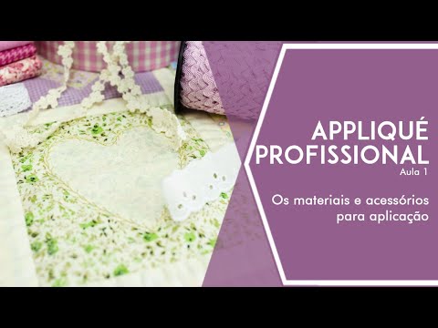 Curso de Appliqué Profissional: aplicação do zero ao avançado! Aula 1: acessórios e materiais