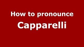 How to pronounce Capparelli