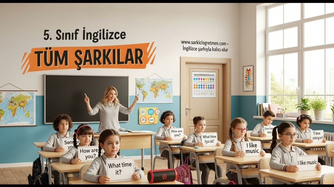 5. SINIF İNGİLİZCE 1. BÖLÜM Tüm Şarkılar