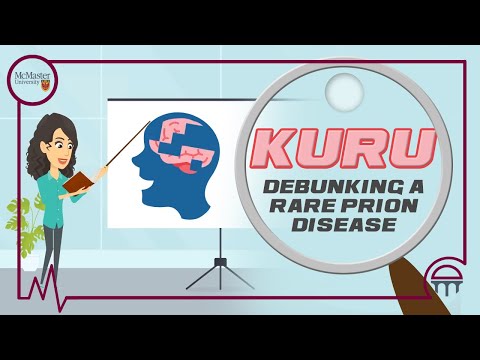 Kuru | Debunking A Rare Prion Disease