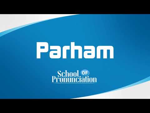 Learn How To Pronounce Parham